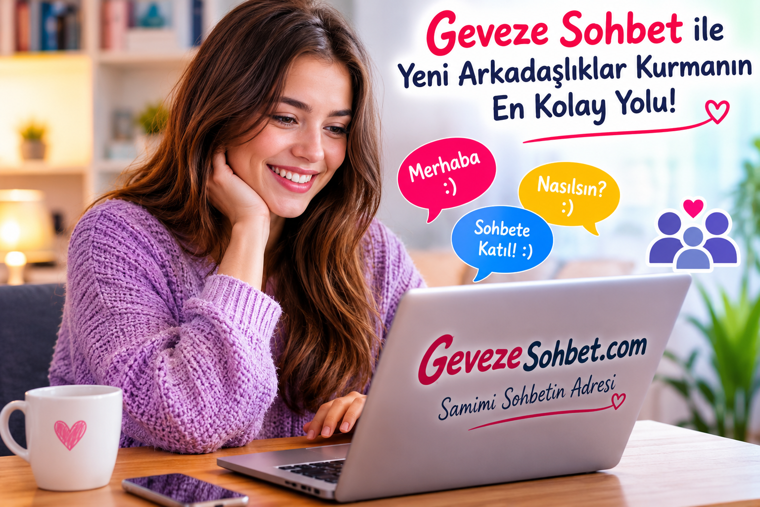 Geveze Sohbet ile Yeni Arkadaşlıklar